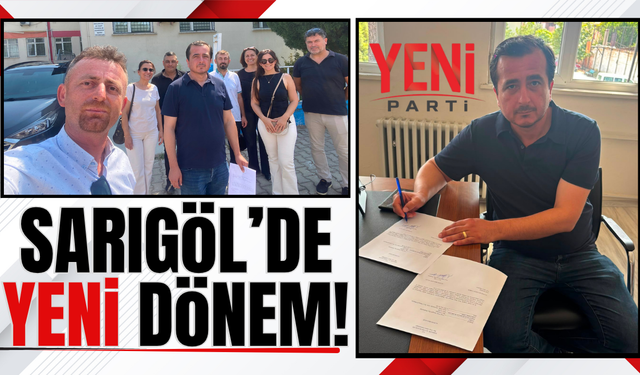 YENİ Parti Sarıgöl'de resmen kuruldu!