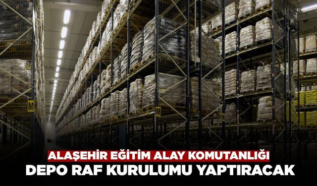 Alaşehir Eğitim Alay Komutanlığı Depo Raf Kurulum İşi Yaptıracak