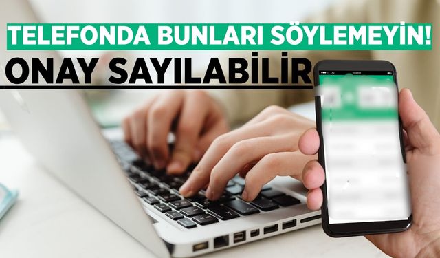 Banka müşterileri dikkat: O sözler onay sayılabilir