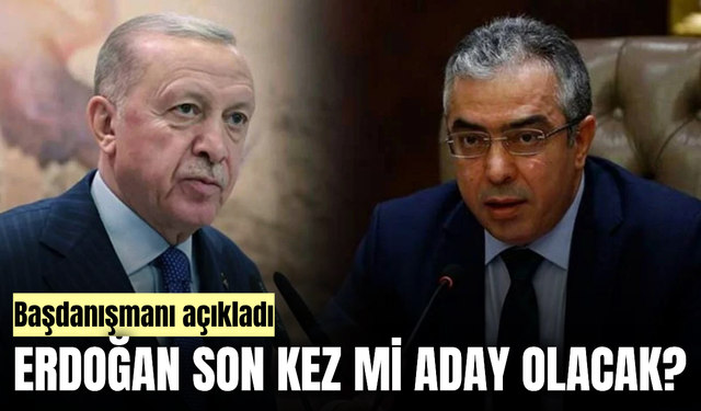Erdoğan’ın adaylığı için dikkat çeken açıklama: Son kez mi?