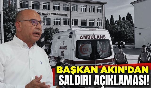 Başkan Çetin Akın, "Bu olayın takipçisiyiz"