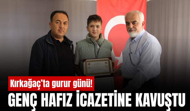 Kırkağaç’ta gurur! Kur’an-ı Kerim’i ezberledi, icazetini aldı!