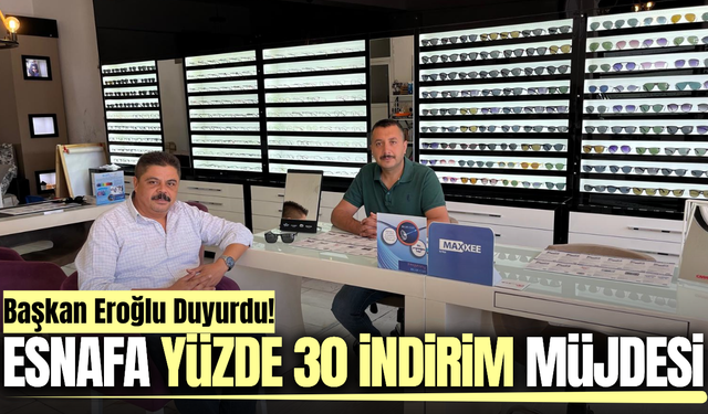 Emrah Eroğlu duyurdu: Esnafa yüzde 30 indirim müjdesi!