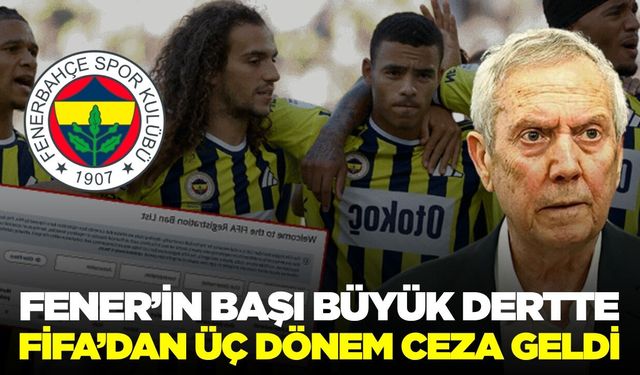 Fenerbahçe şokta! FİFA'dan 3 dönem transfer yasağı geldi