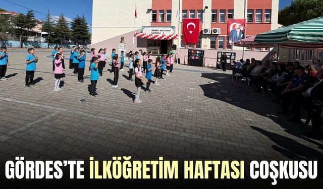 Gördes’te İlköğretim Haftası coşkuyla kutlandı