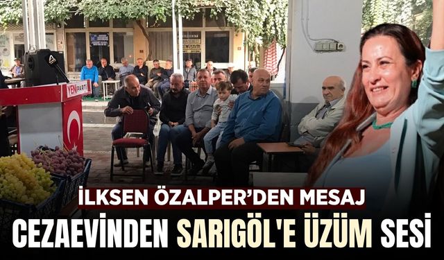 Sarıgöl kongresinde duygu dolu anlar: İlksen Özalper’den mesaj