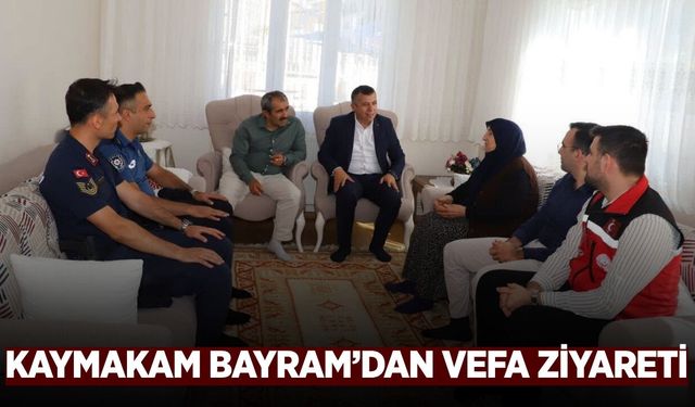 Kaymakam Bayram’dan gazilere ve ailelerine ziyaret
