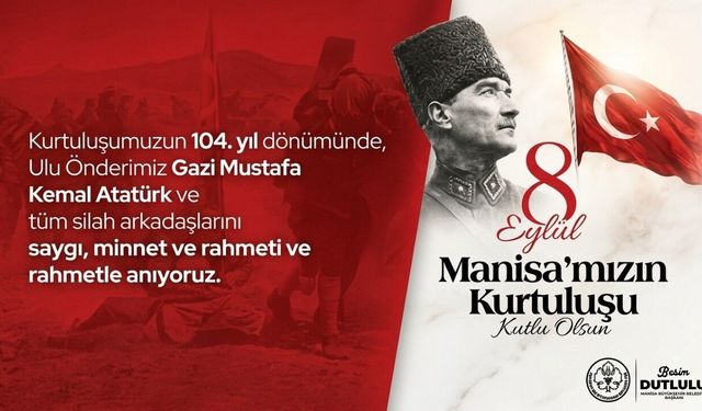 Manisa Büyükşehir Belediyesi 8 Eylül Kurtuluş Günü Mesajı