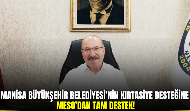 MESO’dan Manisa Büyükşehir Belediyesi’nin kırtasiye desteğine tam destek