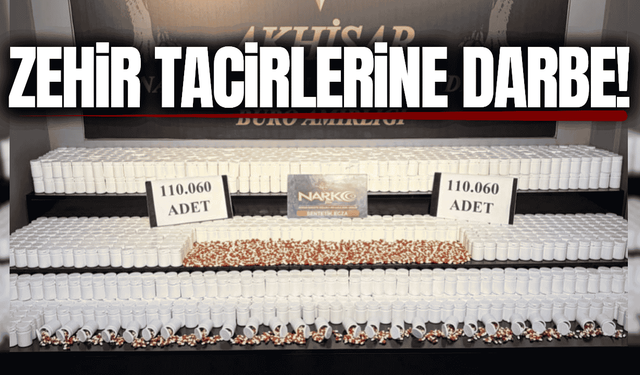 Manisa'da uyuşturucu operasyonu: Binlerce adet sentetik ecza ele geçirildi!
