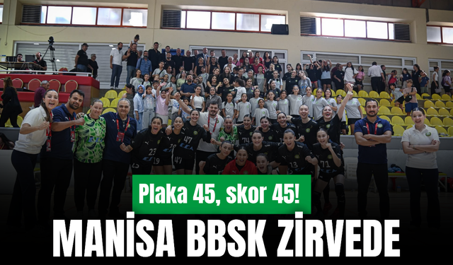 Manisa BBSK’dan 45 gollü liderlik!