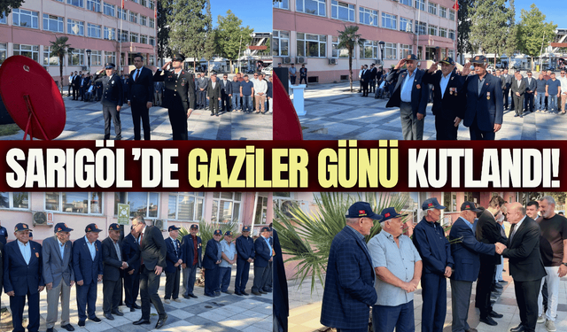 Sarıgöl’de 19 Eylül Gaziler Günü törenle kutlandı
