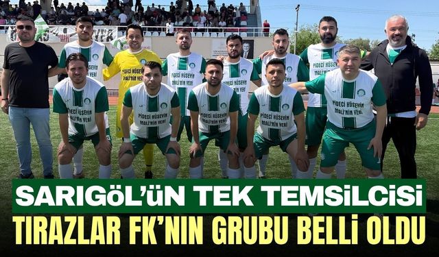 Sarıgöl'ün tek temsilcisi Tırazlar FK'nın rakipleri belli oldu!