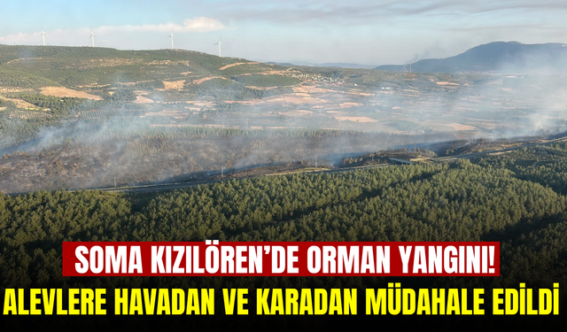 Soma Kızılören’de orman yangını korkuttu! Kontrol altına alındı