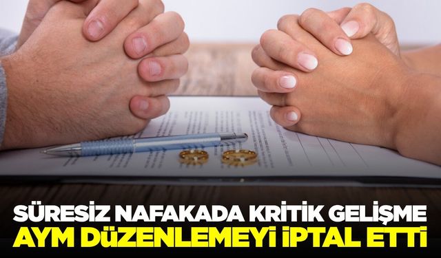 Anayasa Mahkemesi’nin süresiz nafaka kararı