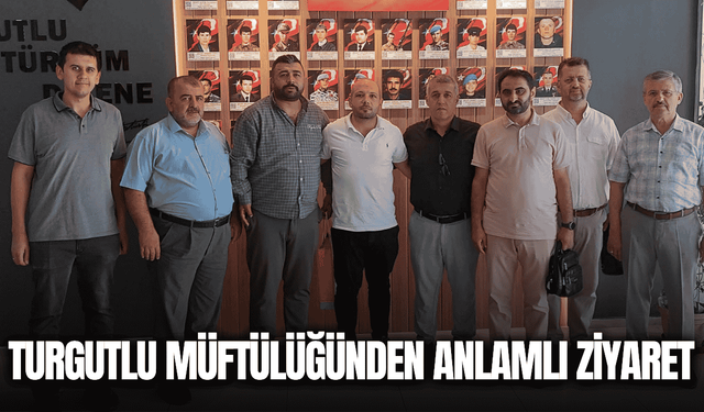 Turgutlu Müftülüğünden gaziler ve şehit yakınlarına anlamlı ziyaret!