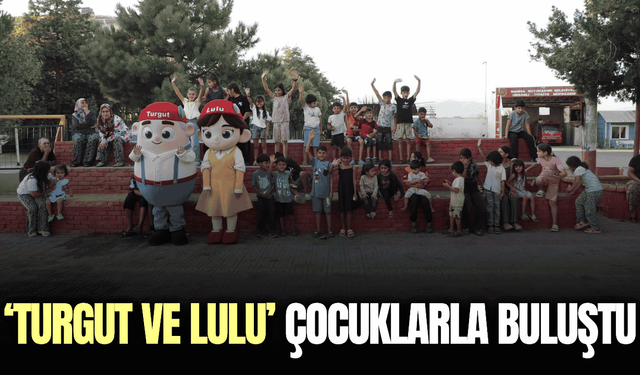 Turgutlu’da "Turgut ve Lulu" çocuklarla buluşmaya devam ediyor