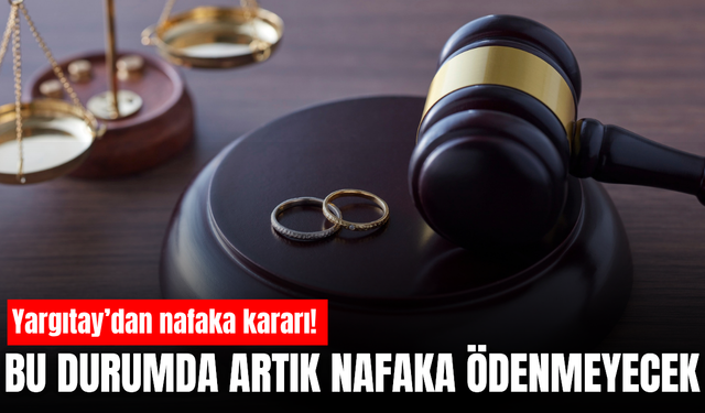 Yargıtay’dan emsal nafaka kararı! Aynı gelire sahip eşe nafaka bağlanamayacak
