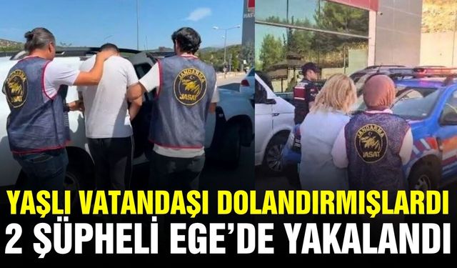 Yaşlı vatandaşı dolandıran 2 şüpheli İzmir’de yakalandı
