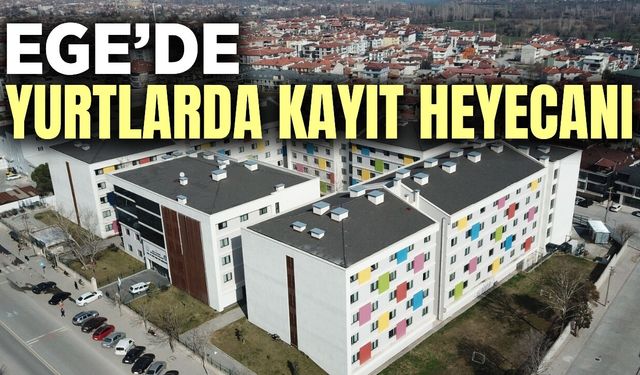 Yurtlarda kayıt heyecanı yaşanıyor