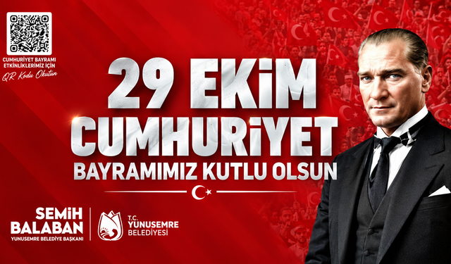 Yunusemre Belediyesi’nden 29 Ekim Cumhuriyet Bayramı Mesajı