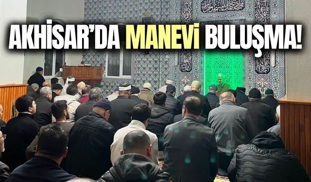 Akhisar’da sabah namazı buluşmasına yoğun ilgi!