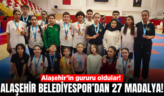 Alaşehir Belediyespor’dan 27 madalyalık başarı!