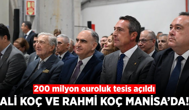Manisa’ya dev yatırım! Arçelik’in yeni tesisi açıldı
