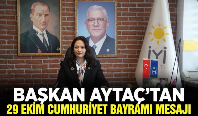 Gözde Aytaç, "Cumhuriyetimizi Koruyup Geleceğe Taşımak Asli Görevimizdir"