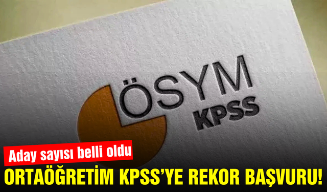 KPSS’ye kaç kişi girecek? Açıklanan rakam şaşırttı!