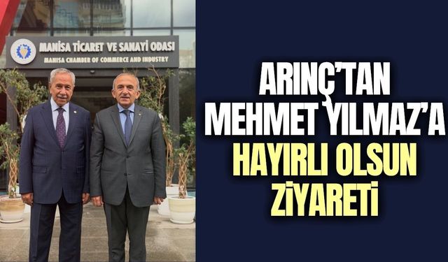 Bülent Arınç’tan Mehmet Yılmaz’a hayırlı olsun ziyareti
