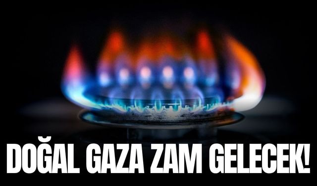 Doğal gaz ve elektriğe zam kapıda: İşte detaylar