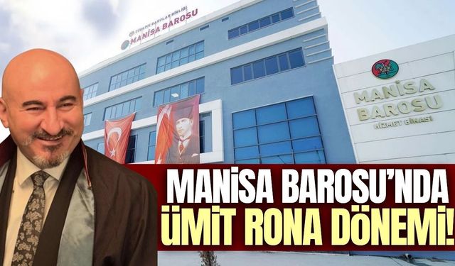 Manisa Barosu’nun Yeni Başkanı Ümit Rona Oldu