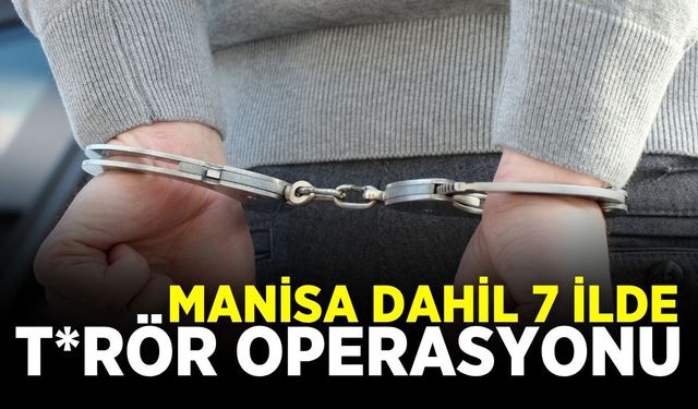 Manisa'da terör operasyonu: Çok sayıda kişi yakalandı