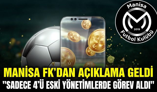 Manisa FK’dan bahis açıklaması!