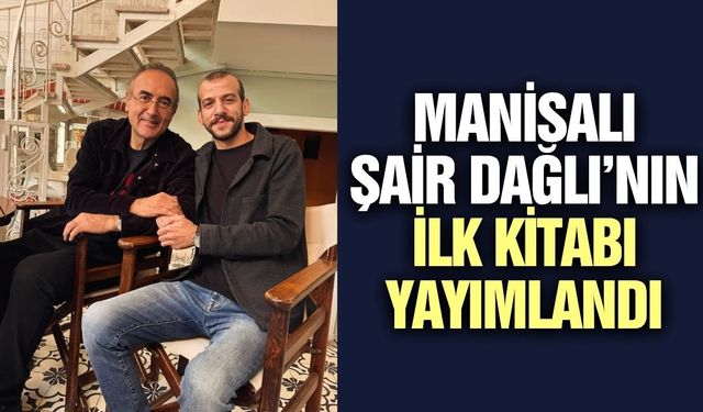 Manisalı şair Ümit Aras Dağlı’nın ilk kitabı yayımlandı