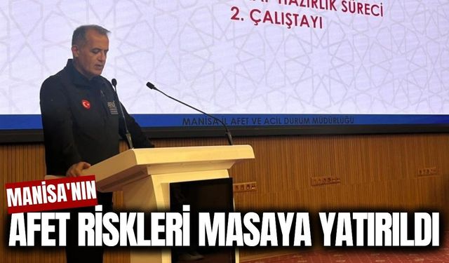 Manisa'nın 5 yıllık afet planı için kritik toplantı!