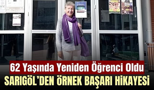 Sarıgöllü yazar Vicdan Efe, 62 yaşında yeniden öğrenci oldu