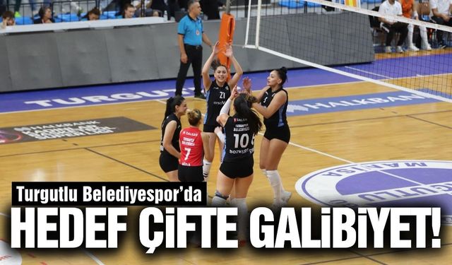 Turgutlu Belediyespor’dan çifte galibiyet hedefi