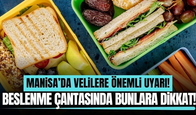 Manisa'da uzmanı anlattı: Çocukların beslenme çantası nasıl olmalı?