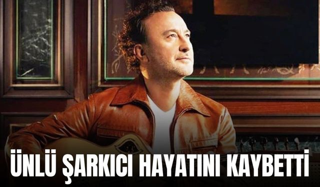 Ünlü şarkıcı 57 yaşında hayatını kaybetti!