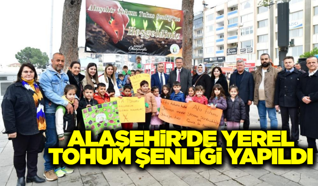 Alaşehir’de atalık tohumlar vatandaşlarla buluştu