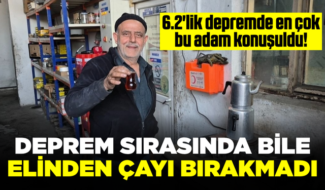 Deprem Bile Çay Sevgisine Engel Olmadı