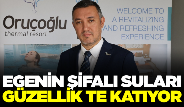 Egenin Termal Suları Güzellik Ve Cilt Bakımı Alanında Son Zamanlarda Adından Söz Ettiriyor