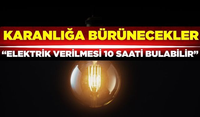 Tüm ülkede elektrikler 10 saatliğine kesiliyor