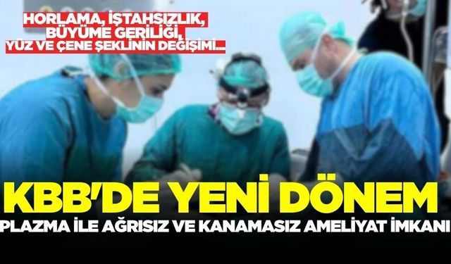 KBB'de ameliyat korkusuna son