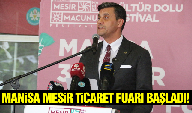 Manisa Mesir Ticaret Fuarı 31. kez ziyaretçilerini ağırlamaya başladı