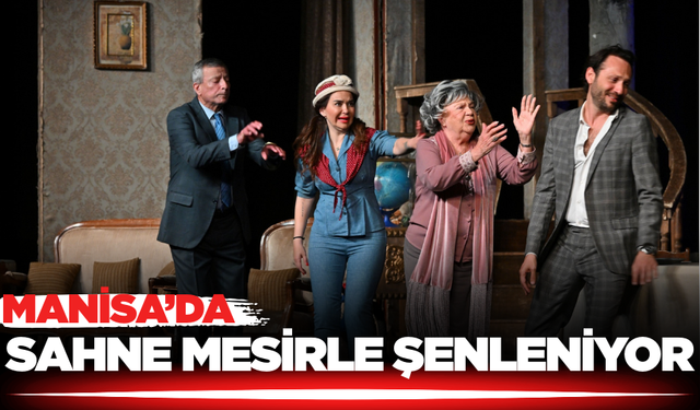 Manisa'da Tiyatro Zamanı Mesir Ruhuyla