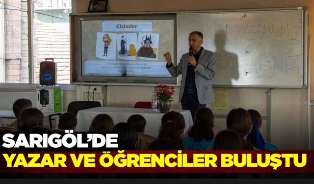 Yazarlar Sarıgöl'de öğrencilerle bir araya geldi