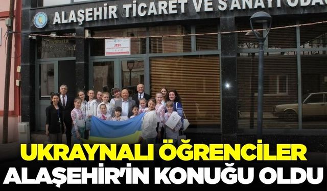 Ukraynalı öğrenciler Alaşehir'i ziyaret etti